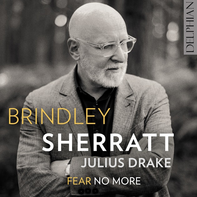 Fear No More: Brindley Sherratt's remarkable disc
