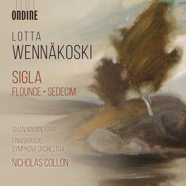 Lotta Wennäkoski: Flounce; Sigla; Sedecim - Classical Music